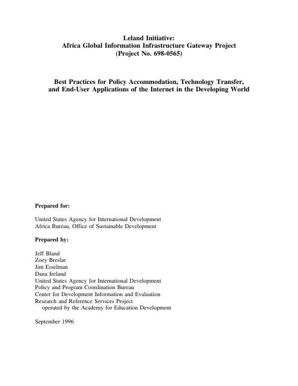 Leland initiative : Africa global information infrastructure gateway project (project no. 698-0565) -- best practices for policy accommodation, technology transfer, and end - user applications of the Internet in the developing world