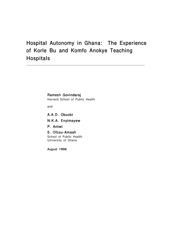 Hospital autonomy in Ghana : the experience of Korle Bu and Komfo Anokye teaching hospitals