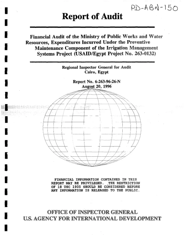 Financial audit of the Ministry of Public Works and Water Resources, expenditures incurred under the preventive maintenance component of the irrigation management systems project (USAID/Egypt project no. 263-0132)