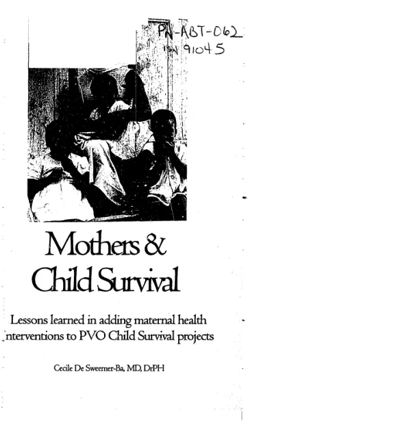 Mothers and child survival : lessons learned in adding maternal health interventions to PVO child survival projects