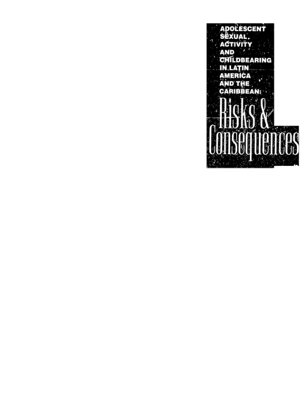 Adolescent sexual activity and childbearing in Latin America and the Caribbean : risks and consequences