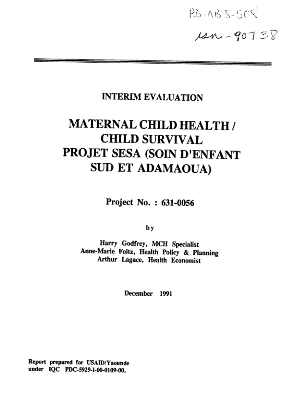 Interim evaluation : maternal child health/child survival -- projet SESA (soin d'enfant Sud et Adamaoua), project number 631-0056