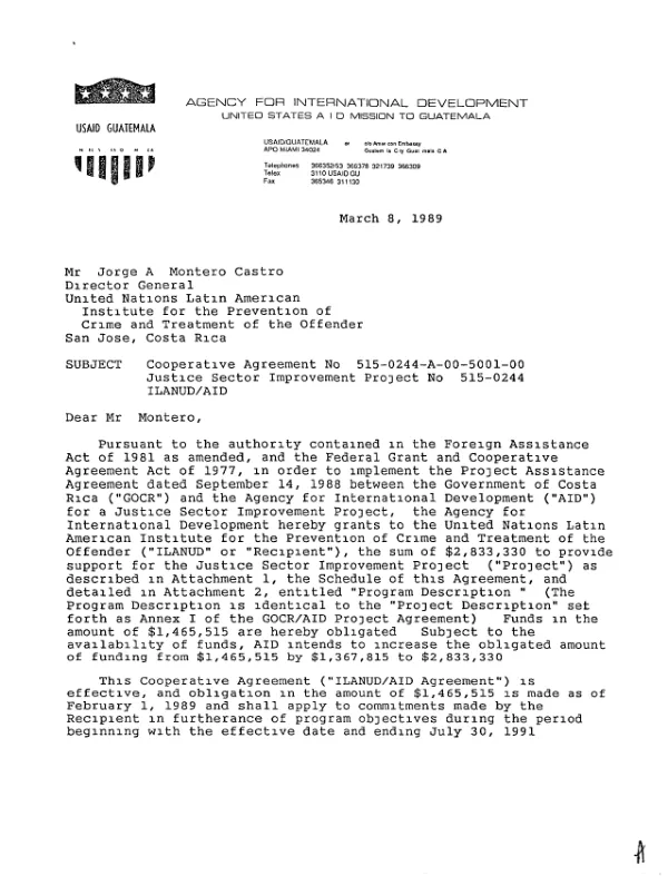 USAID cooperative agreement no. 515-0244-A-00-5001-00 with the United Nations Latin American Institute for the Prevention of Crime and Treatment of the Offender to provide support for the justice improvement project no. 515-0244, ILANUD/AID