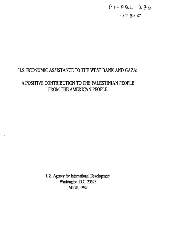U.S. economic assistance to the West Bank and Gaza : a positive contribution to the Palestinian people from the American people