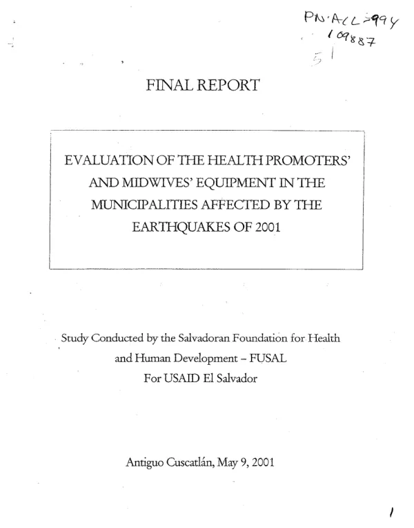 Final report : evaluation of the health promoters" and midwives" equipment in the municipalities [El Salvador] affected by the earthquake of 2001