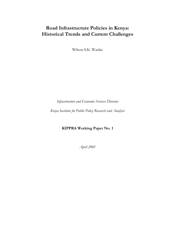 Road infrastructure policies in Kenya : historical trends and current challenges