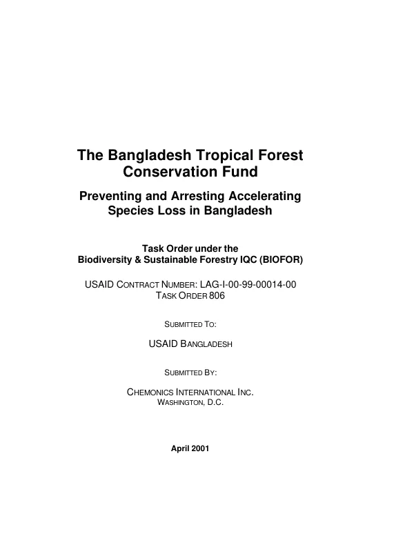 Bangladesh Tropical Forest Conservation Fund : preventing and arresting accelerating species loss in Bangladesh