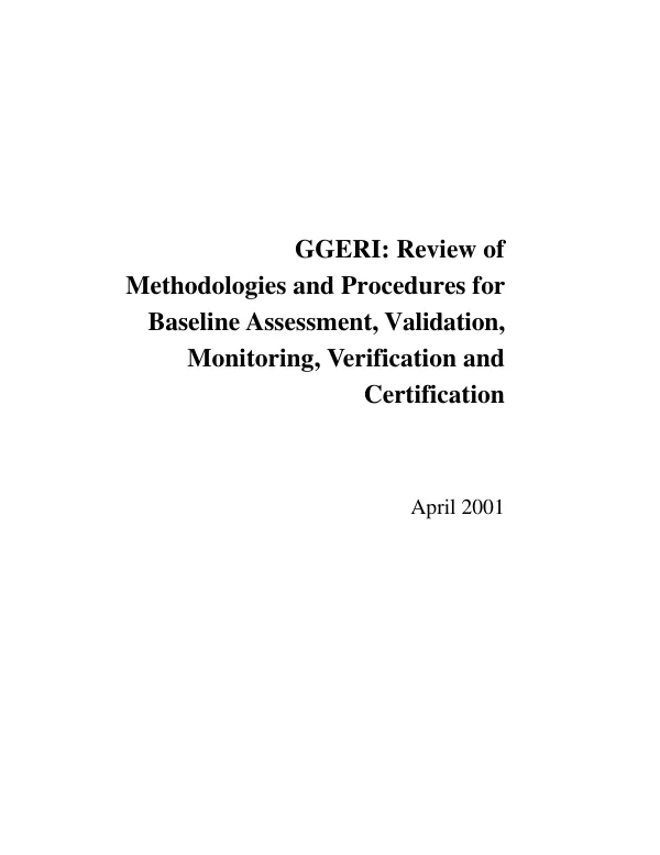 GGERI [greenhouse gas emission reduction initiative] : review of methodologies and procedures for baseline assessment, validation, monitoring, verification and certification