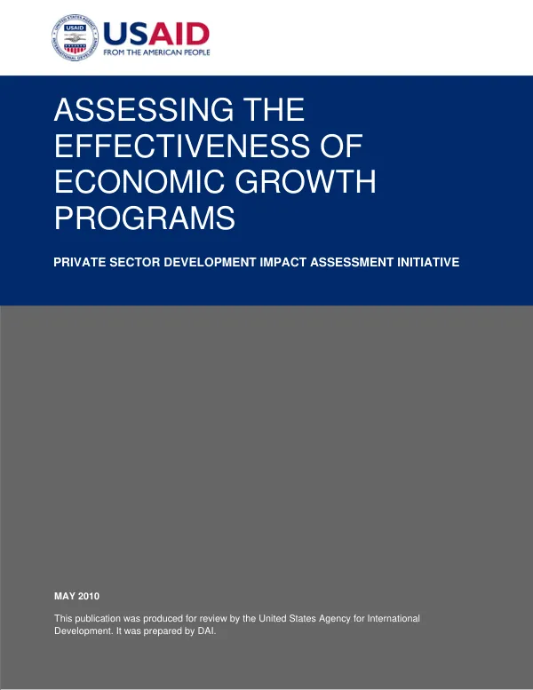 Assessing the effectiveness of economic growth programs : private sector development impact assessment initiative