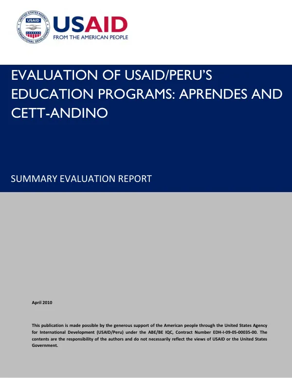 Evaluation of USAID/Peru"s education program : AprenDes and CETT-Andino : summary evaluation report