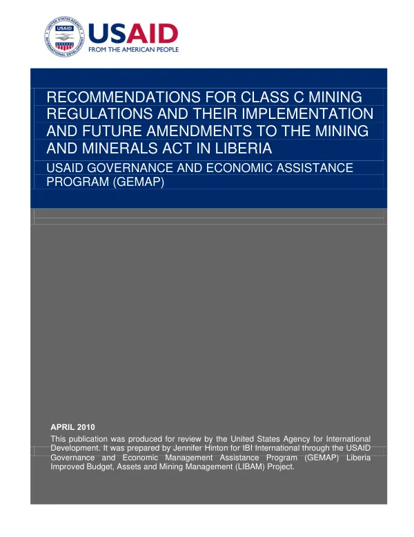 Recommendations for Class C mining regulations and their implementation and future amendments to the Mining and Minerals Act in Liberia