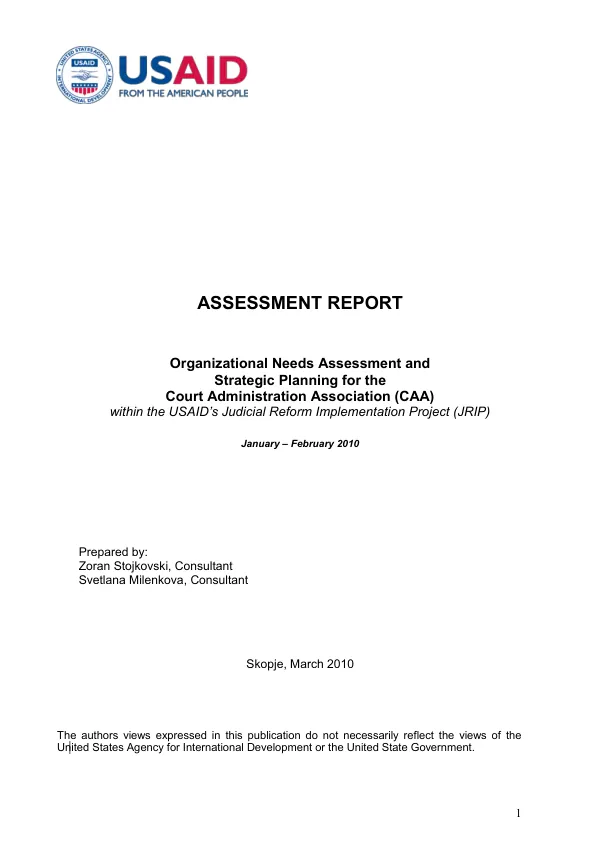 Assessment report : organizational needs assessment and strategic planning for the Court Administration association (CAA) within the USAID"s judicial reform implementation project (JRIP) -- January-February 2010