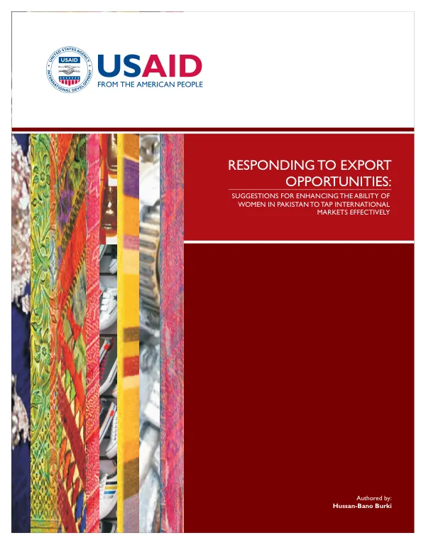 Responding to export opportunities : suggestions for enhanceing the ability of women in Pakistan to tap international markets effectively