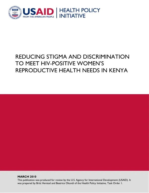 Reducing stigma and dscrimination to meet HIV-positive women"s reproductive health needs in Kenya