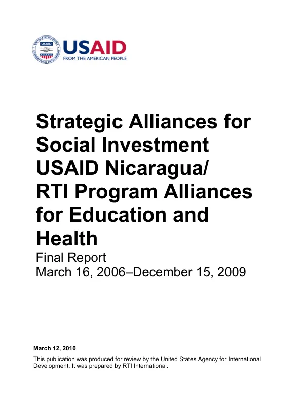 Strategic alliances for social investment : USAID Nicaragua/RTI program alliances for education and health -- final report, March 16, 2006-December 15, 2009