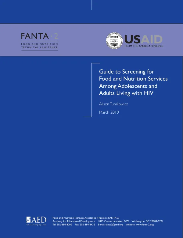 Guide to screening for food and nutrition services among adolescents and adults living with HIV : food and nutrition technical assistance II project (FANTA-2)