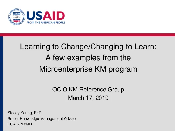 Learning to change/changing to learn : a few examples from the microenterprise KM program