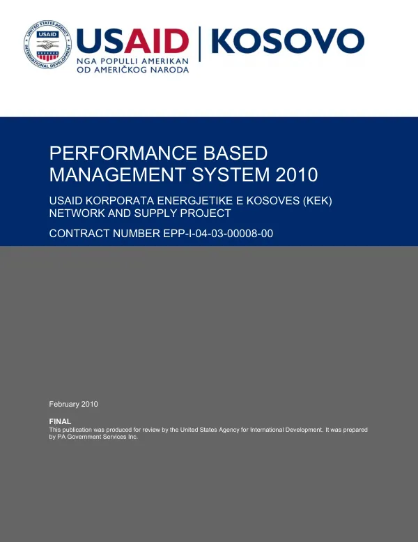 Performance based management system 2010 : USAID Korporata Energjetike e Kosoves (KEK) network and supply project, contract number EPP-I-04-03-00008-00