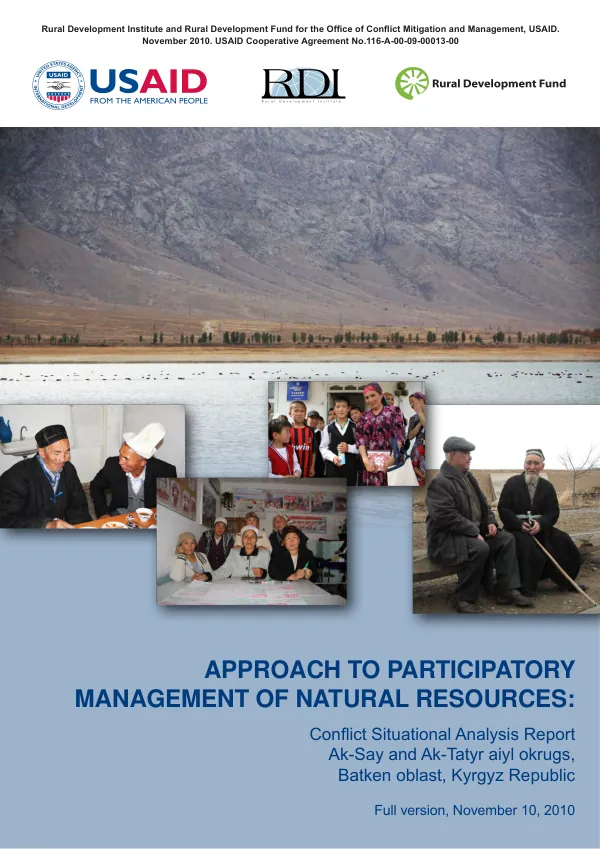 Approach to participatory management of natural resources : conflict situational analysis report -- Ak-Say and Ak-Tatyr aiyl okrugs, Batken oblast, Kyrgyz Republic