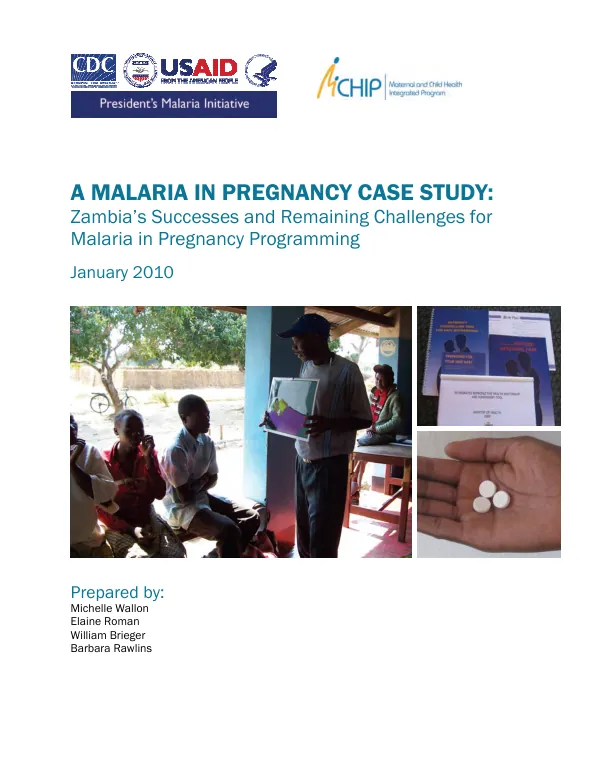 A malaria in pregnancy case study : Zambia"s successes and remaining challenges for malaria in pregnancy programming