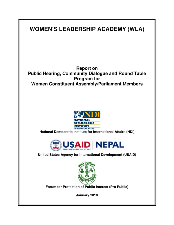 Women"s Leadership Academy (WLA) : report on public hearing, community dialogue and round table program for women constituent assembly/parliament members