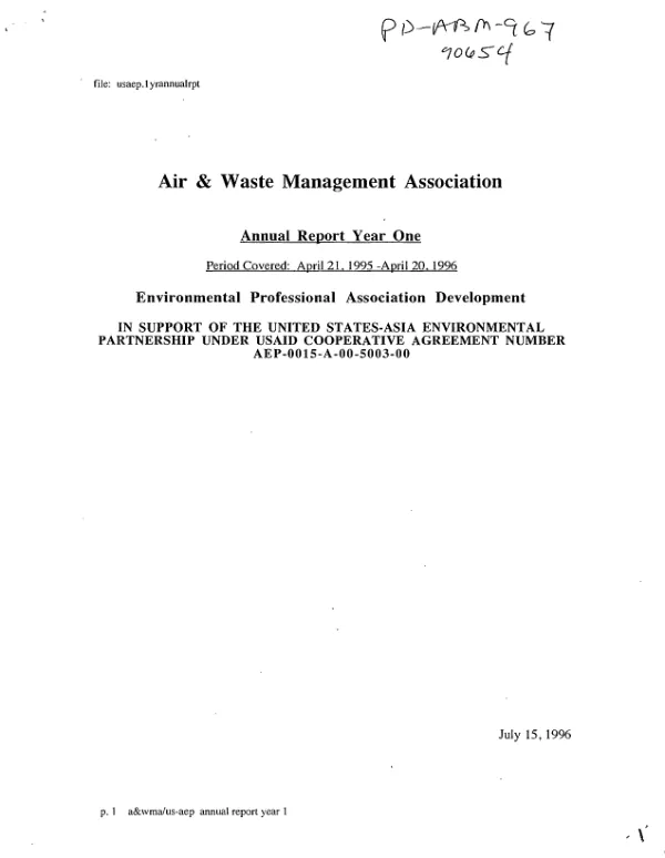 Air & Waste Management Association : annual report year one -- period covered : April 21, 1995-April 20, 1996 -- environmental professional association development -- in support of the United States-Asia environmental partnership under USAID cooperative agreement number AEP-0015-A-00-5003-00