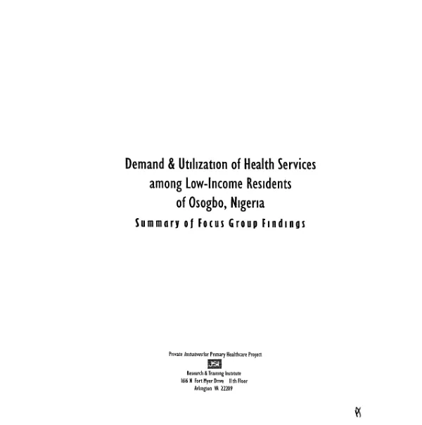 Demand and utilization of health services among low-income residents of Osogbo, Nigeria : summary of focus group findings