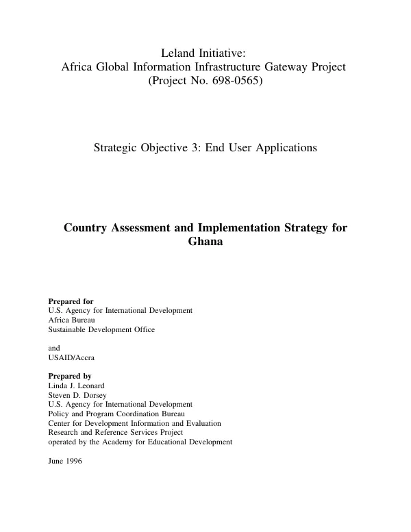 Leland initiative : Africa global information infrastructure gateway project (project no. 698-0565) -- strategic objective 3 : end user applications -- country assessment and implementation strategy for Ghana