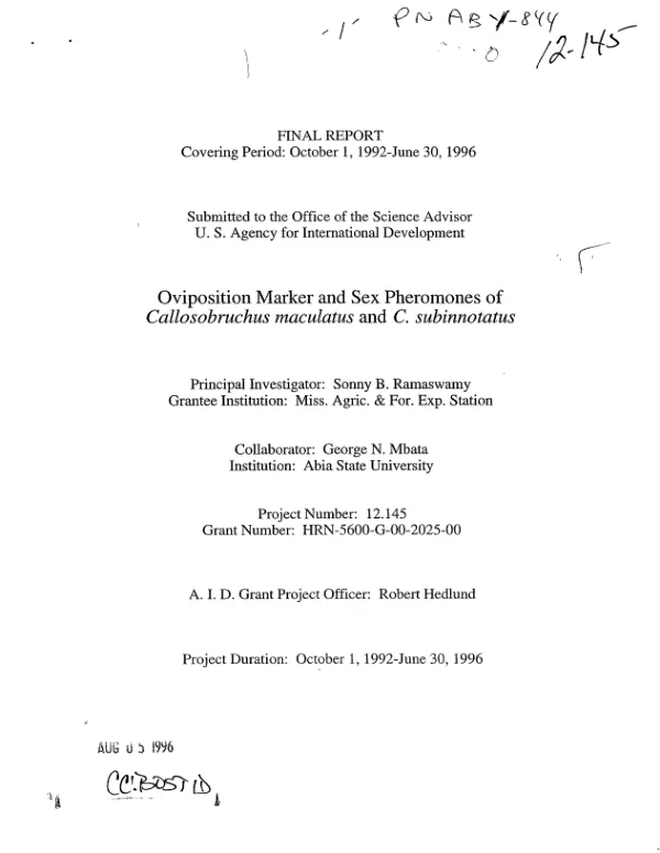 Final report covering period October 1, 1992-June 30, 1996 : oviposition marker and sex pheromones of Callosobruchus maculatus and C. subinnotatus