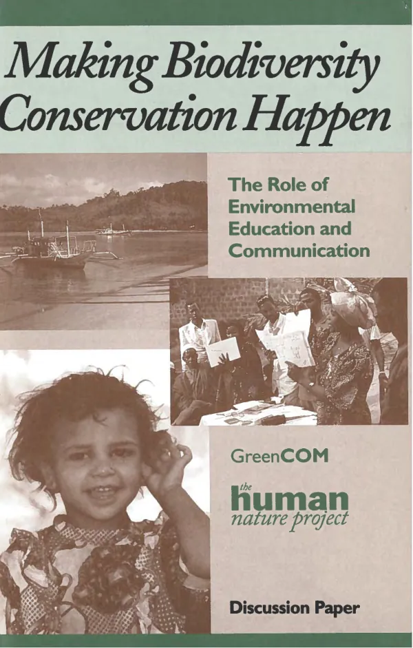 Making biodiversity conservation happen : the role of environmental education and communication