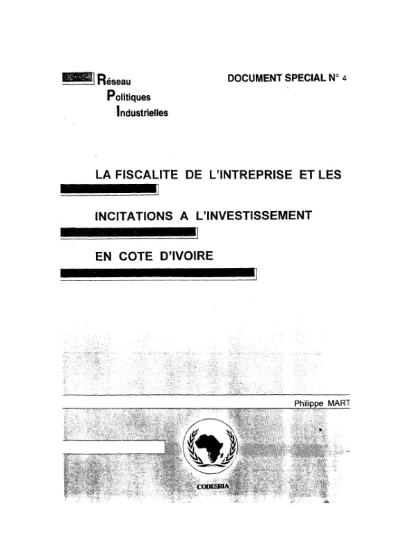 Fiscalite de l"intreprise et les incitations a "investissement en Cote d"Ivoire