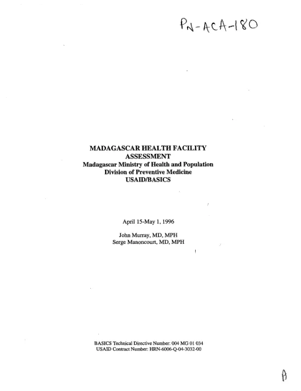 Madagascar health facility assessment : Madagascar Ministry of Health and Population, Division of Preventive Medicine -- USAID/BASICS -- April 15-May 1, 1996