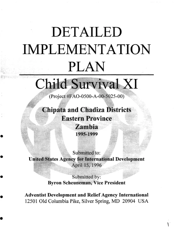 Detailed implementation plan : child survival XI (project #FAO-0500-A-00-5025-00) -- Chipata and Chadiza Districts, Eastern Province, Zambia : 1995-1999