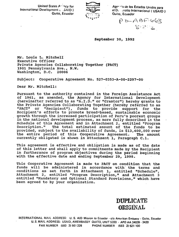 AID cooperative agreement no. 527-0353-A-00-2297-00 with Private Agencies Collaborating Together (PACT) to promote broad based sustainable economic growth through the increased participation of Peru"s poorest groups in the national development process