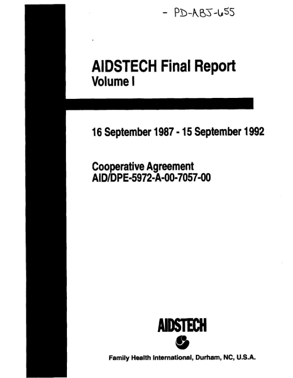 AIDSTECH final report, volume I : 16 September 1987-15 September 1992 -- cooperative agreement AID/DPE-5972-A-00-7057-00