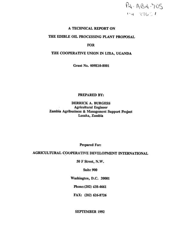 Technical report on the edible oil processing plant proposal for the cooperative union in Lira, Uganda -- grant no. 009E10-8001
