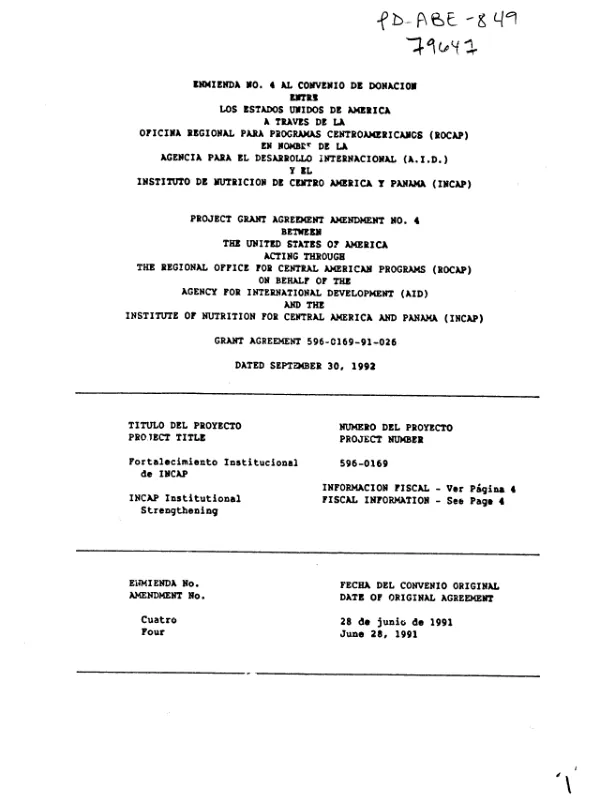 Project grant agreement amendment no. 4 between the United States of America acting through the Regional Office for Central American Programs (ROCAP) on behalf of the Agency for International Development (AID) and the Institute of Nutrition for Central America and Panama (INCAP), grant agreement 596-0169-91-026