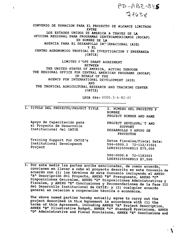 Limited scope grant agreement between the United States of America, acting through the Regional Office for Central American Programs (ROCAP) on behalf of the Agency for International Development (AID) and the Tropical Agricultural Research and Training Center (CATIE)