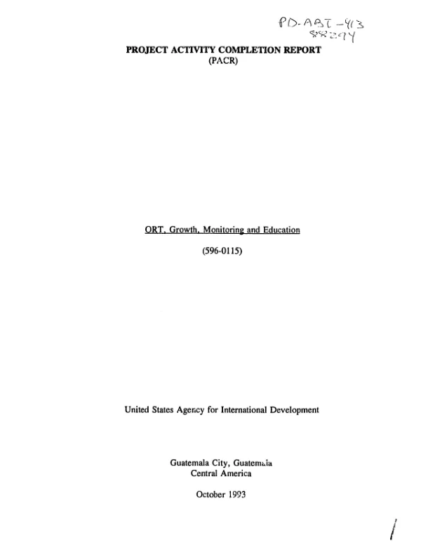 Project activity completion report (PACR) : ORT, growth, monitoring and education (596-0115)