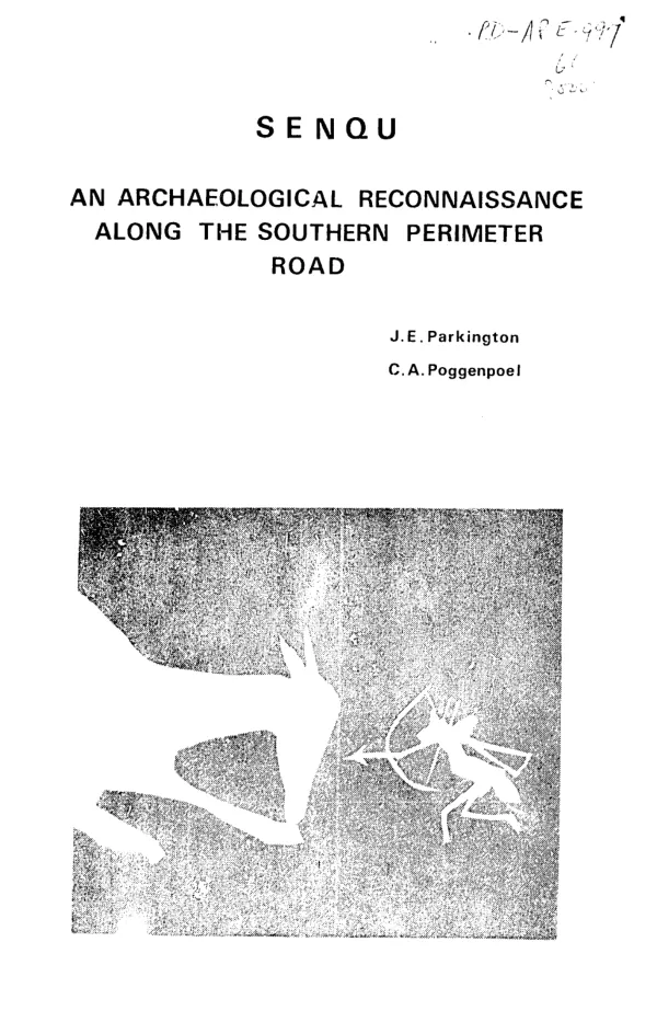Senqu an archaeological reconnaissance along the southern perimeter road : final report