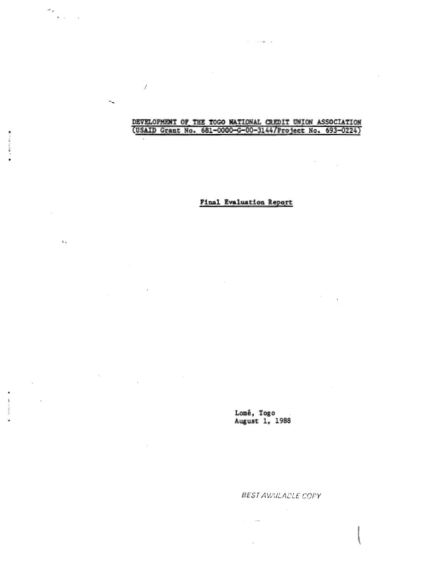 Development of the Togo National Credit Union Association (USAID grant no. 681-0000-G-00-3144/project no. 693-0224) : final evaluation report