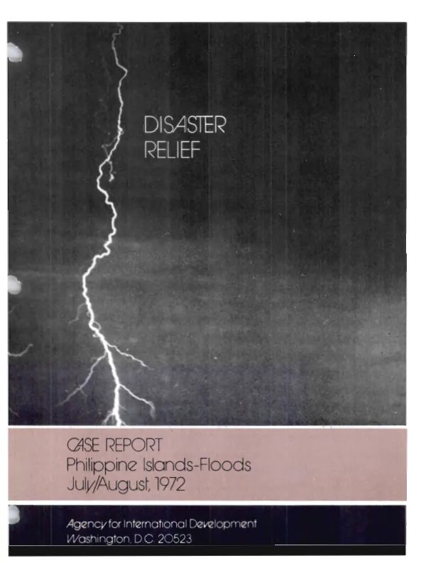 Disaster relief case report : Philippine Islands floods, July/August 1972