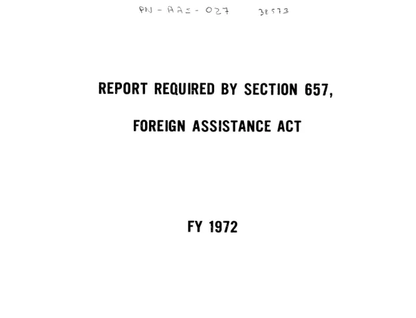 Report required by section 657, Foreign Assistance Act, FY 1972