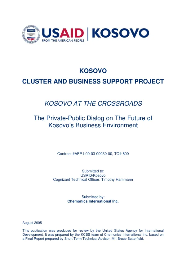 Kososo cluster and business support project : Kosovo at the crossroads -- the private-public dialog on the future of Kosovo"s business environment