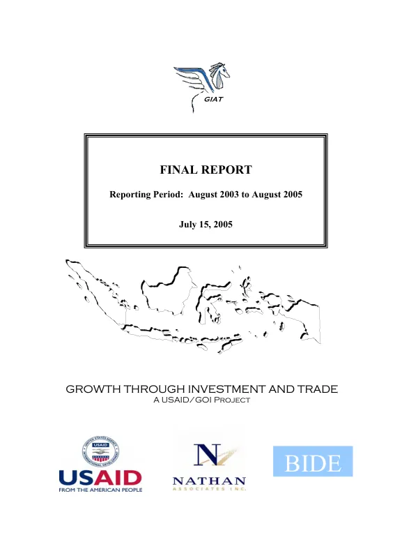 GIAT, growth through investment and trade, a USAID/GOI project : final report -- reporting period August 2003 to August 2005