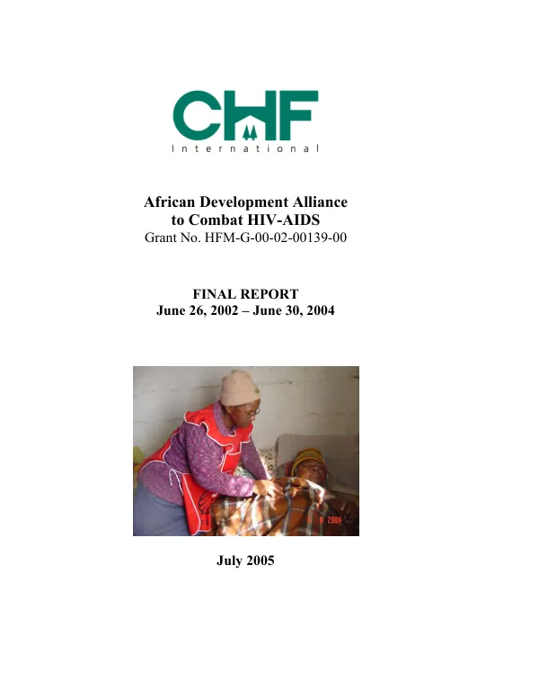 African Development Alliance to Combat HIV/AIDS : grant no. HFM-G-00-02-00139-00 -- final report, June 26, 2002-June 30, 2004