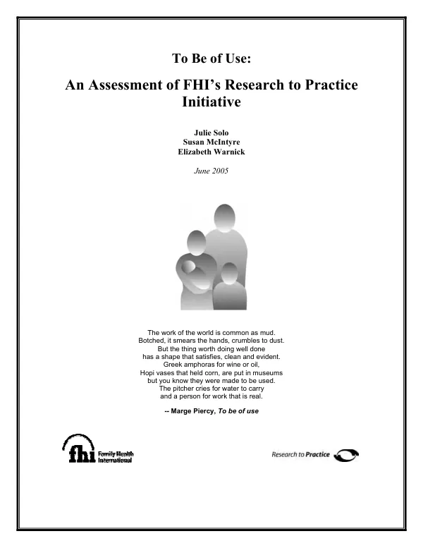 To be of use : an assessment of FHI"s research to practice initiative