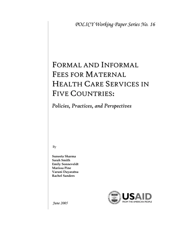 Formal and informal fees for maternal health care services in five countries : policies, practices, and perspectives