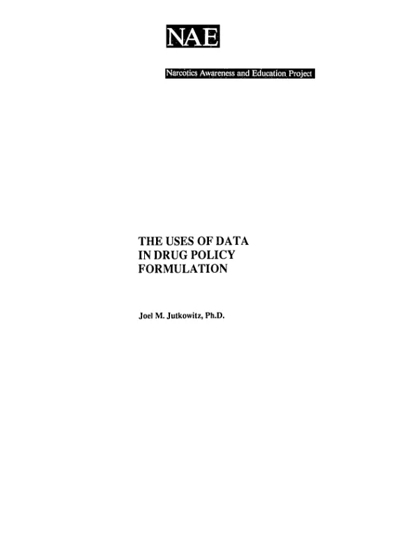Narcotics awareness and education (NAE) project : uses of data in drug policy formulation