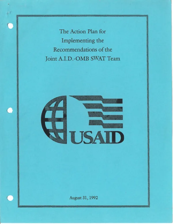 The action plan for implementing the recommendations of the Joint A.I.D.-OMB SWAT Team